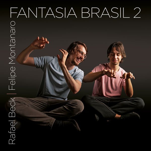 Fantasia Brasil 2 - Duo Beck Montanaro